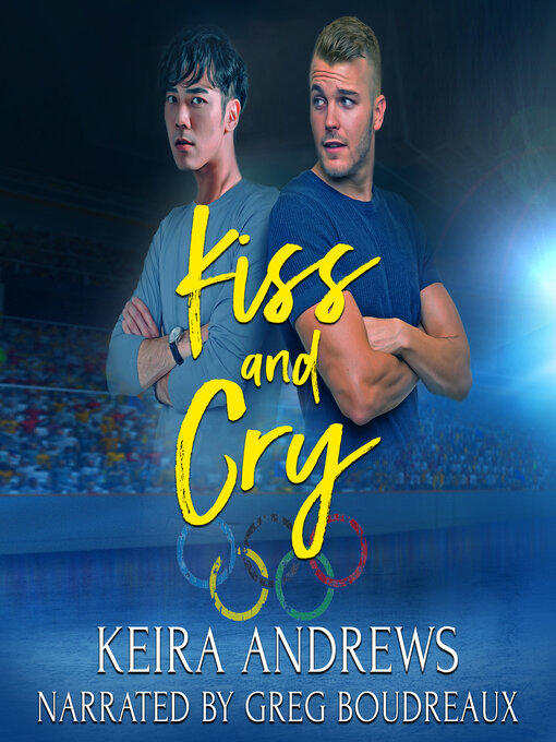 Title details for Kiss and Cry by Keira Andrews - Available